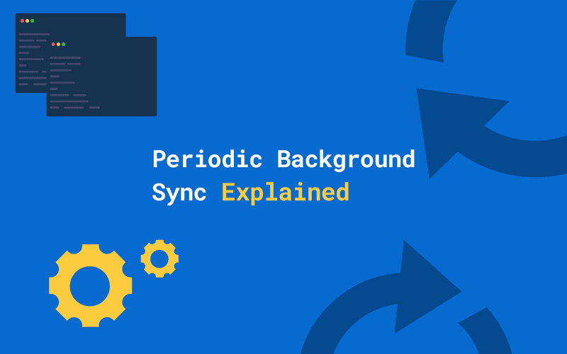 Periodic Background Sync Cover Image