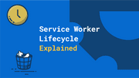 Service Worker Lifecycle Explained | Felix Gerschau